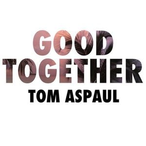 Good Together (Single)