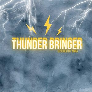 Thunder Bringer (Single)