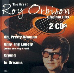 The Great Roy Orbison Original Hits