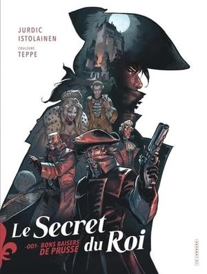 Le secret du roi, Tome 1 : Bons baisers de Prusse