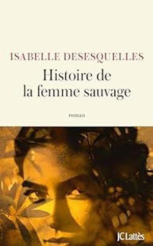 Histoire de la femme sauvage