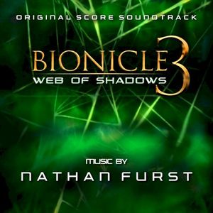 Bionicle 3: Web of Shadows Original Score Soundtrack (OST)
