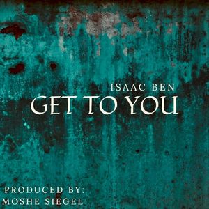 Get to You (Single)