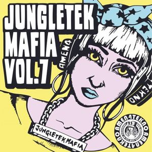 Jungletek Mafia, Vol. 7