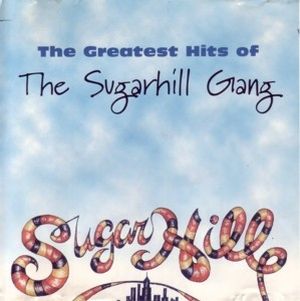 The Greatest Hits of The Sugarhill Gang