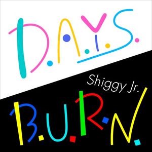 D.A.Y.S. / B.U.R.N. (Single)