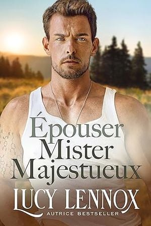 Épouser Mister Majestueux