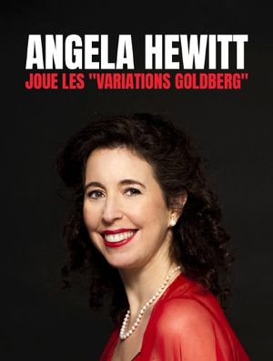 Angela Hewitt joue les 'Variations Goldberg'