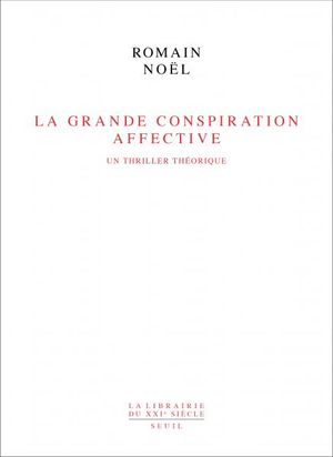 La Grande Conspiration Affective