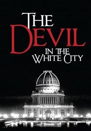 The Devil in the White City