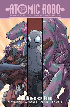 Atomic Robo Vol.10: Atomic Robo and the Ring of Fire