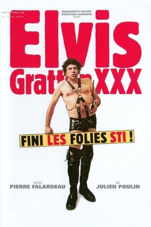 Elvis Gratton XXX: La Vengeance d'Elvis Wong