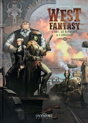 L'Orc, le Banquier & l'Assassin - West Fantasy, tome 4