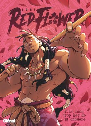 RedFlower, tome 2 : Le Lion trop fier de sa crinière