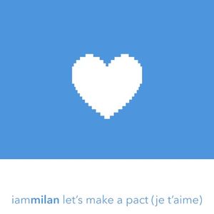 let's make a pact(je t'aime) (Single)