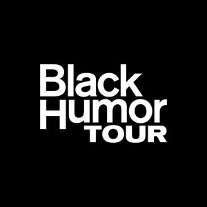 Black Humor Tour (Live)