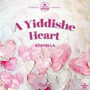 A Yiddishe Heart (Acapella - Kol Isha) (Single)