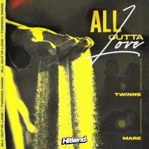 All Outta Love (Single)