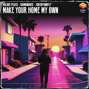 Make Your Home My Own (Single)