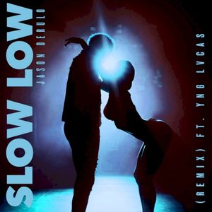 Slow Low (remix)