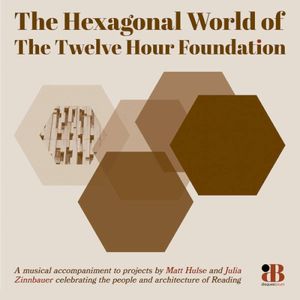 The Hexagonal World Of The Twelve Hour Foundation