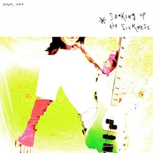 Soaking Up The Sickness (Single)