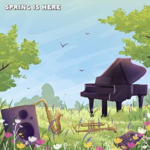 Spring Is Here (Single)