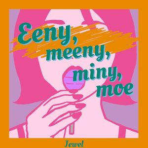 Eeny, meeny, miny, moe (Single)