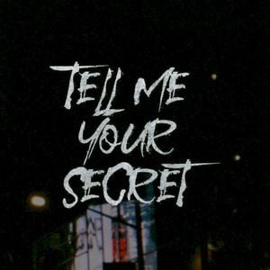 Tell Me Your Secret (Single)