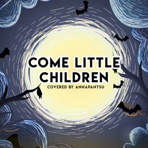 Come Little Children (Single)