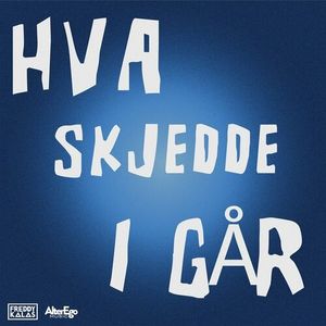 Hva skjedde i går (Single)