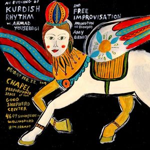 Kurdish Rhythms and Free Improvisation: Live at the Chapel Performance Space (Live)
