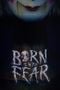 Born Into Fear