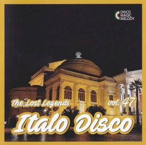 Italo Disco: The Lost Legends, Vol. 47