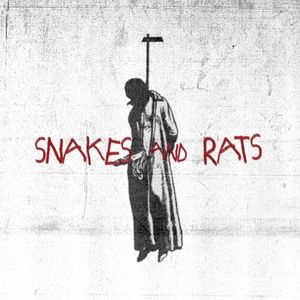 Snakes and Rats (Single)