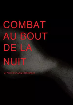 Combat au Bout de la Nuit