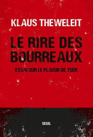 Le rire des bourreaux