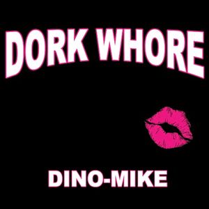 Dork Whore (Single)