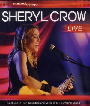 Sound Stage: Sheryl Crow – Live (Live)