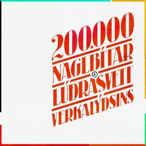 200.000 Naglbítar og Lúðrasveit verkalýðsins (Live)