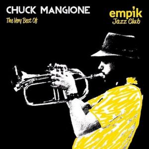 Empik Jazz Club: The Very Best of Chuck Mangione