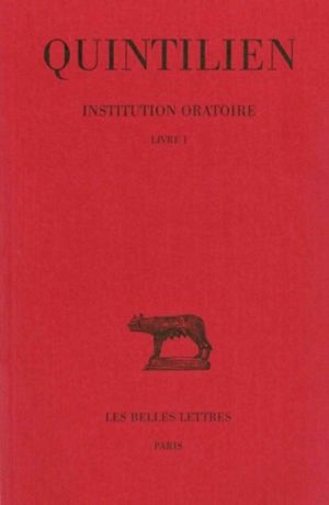 Institution oratoire, livre I