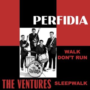 Perfidia - Walk Don't Run