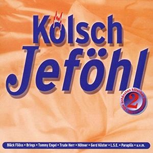 Kölsch Jeföhl - Die Schönsten Kölschen Balladen (Teil 2)