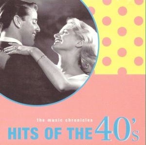 The Music Chronicles 40's, 50's & 60's