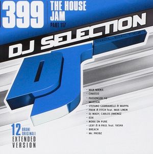 DJ Selection 399: The House Jam, Part 117