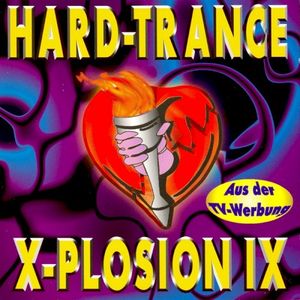 Hard-Trance X-Plosion IX