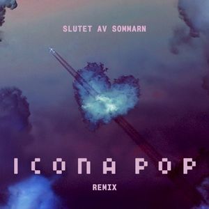 Slutet av sommarn (Icona Pop remix)