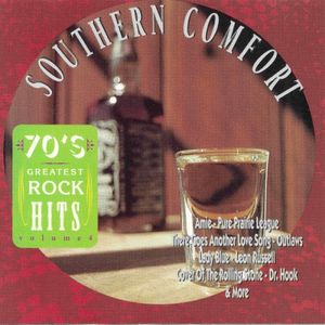 70’s Greatest Rock Hits Volume 4 Southern Comfort