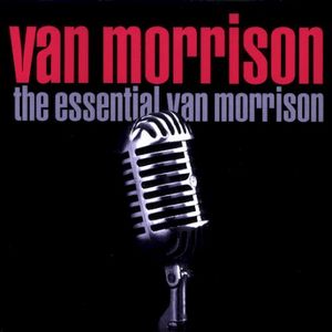 The Essential Van Morrison